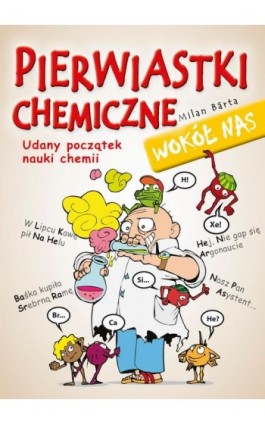 Pierwiastki chemiczne wokół nas - Bárta Milan - Ebook - 978-83-7541-356-4