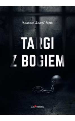 Targi z Bogiem - Waldemar „Zajonc” Panek - Ebook - 978-83-950485-0-0