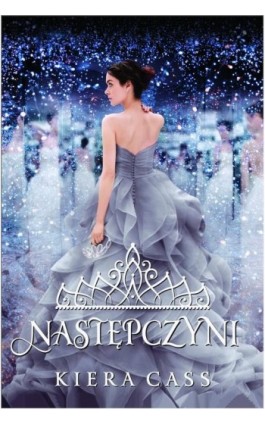 Następczyni Tom 4 - Kiera Cass - Ebook - 978-83-7686-398-6