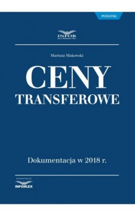 Ceny transferowe - Mariusz Makowski - Ebook - 978-83-8137-286-2