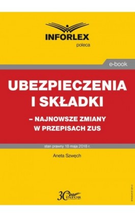 Ubezpieczenia i składki – najnowsze zmiany w przepisach ZUS - Przemysław Jeżek - Ebook - 978-83-8137-321-0