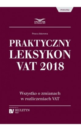 Praktyczny leksykon VAT 2018 - Praca zbiorowa - Ebook - 978-83-8137-299-2