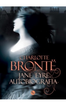 Jane Eyre Autobiografia - Charlotte Brontë - Ebook - 978-83-7779-156-1