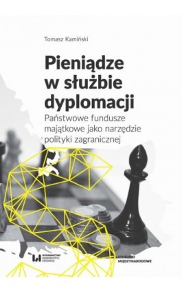 Pieniądze w służbie dyplomacji - Tomasz Kamiński - Ebook - 978-83-8088-902-6