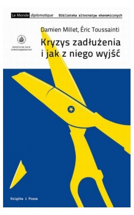 Kryzys zadłużenia i jak z niego wyjść - Damien Millet - Ebook - 978-83-65304-68-1