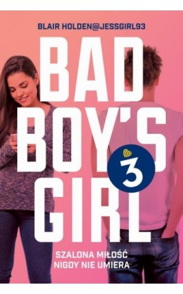 Bad Boy's Girl 3 - Blair Holden - Ebook - 978-83-7686-712-0