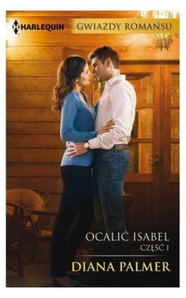 Ocalić Isabel cz. 1 - Diana Palmer - Ebook - 978-83-276-3729-1