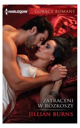 Zatraceni w rozkoszy - Jillian Burns - Ebook - 978-83-276-3674-4