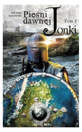 Pieśni Dawnej Jonki. Tom I - Michał Kamiński - Ebook - 978-83-8083-934-2