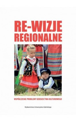 Współczesne problemy dziedzictwa kulturowego - Ebook - 978-83-7865-686-9