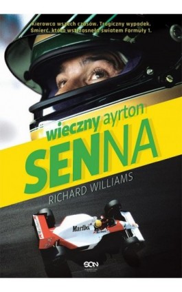 Wieczny Ayrton Senna - Richard Williams - Ebook - 978-83-7924-682-3