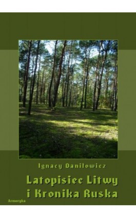 Latopisiec Litwy i Kronika Ruska - Ignacy Daniłowicz - Ebook - 978-83-8064-352-9