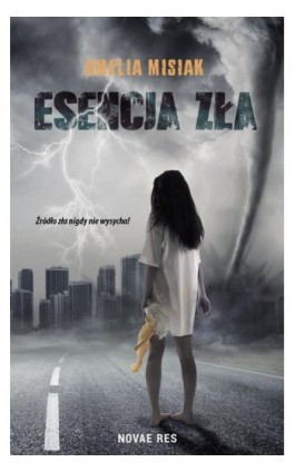 Esencja zła - Amelia Misiak - Ebook - 978-83-8083-889-5