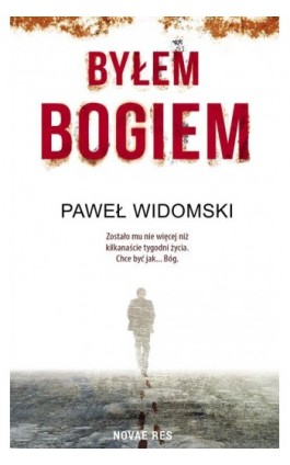 Byłem bogiem - Paweł Widomski - Ebook - 978-83-8083-869-7