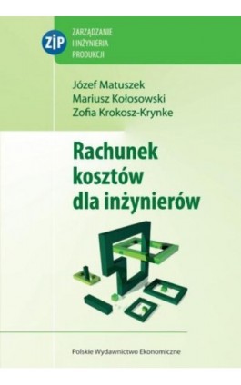 Rachunek kosztów dla inżynierów - Józef Matuszek - Ebook - 978-83-208-2104-8