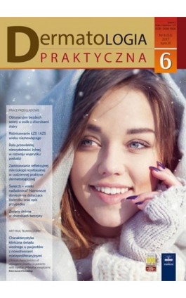 Dermatologia Praktyczna 6/2017 - Andrzej Kaszuba - Ebook