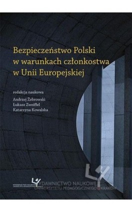 Bezpieczeństwo Polski w warunkach członkostwa w Unii Europejskiej - Ebook - 978-83-8084-140-6