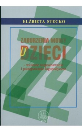 Zaburzenia mowy u dzieci - Elżbieta Stecko - Ebook - 978-83-235-2866-1