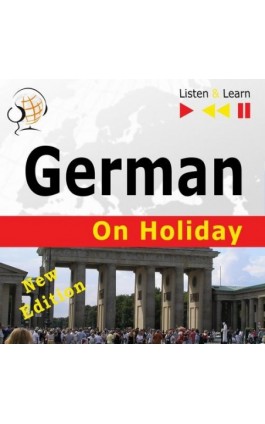 German on Holiday: Deutsch für die Ferien – New edition (Proficiency level: B1-B2 – Listen and Learn) - Dorota Guzik - Audiobook - 978-83-8006-243-6