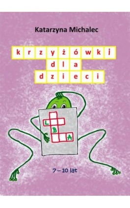 Krzyżówki dla dzieci - Katarzyna Michalec - Ebook - 978-83-7859-957-9