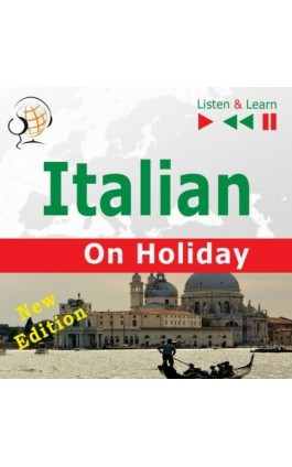Italian on Holiday: In vacanza – New edition (Proficiency level: B1-B2 – Listen and Learn) - Dorota Guzik - Audiobook - 978-83-8006-242-9