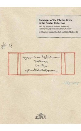 Catalogue of the Tibetan Texts in the Pander Collection: Part A (complete) and Part B (Partial) - Thupten Kunga Chashab - Ebook - 978-83-8017-021-6