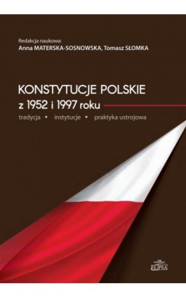 Konstytucje polskie z 1952 i 1997 roku - Ebook - 978-83-8017-086-5