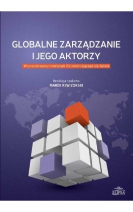 Globalne zarządzanie i jego aktorzy - Ebook - 978-83-8017-097-1