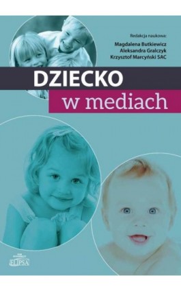 Dziecko w mediach - Ebook - 978-83-8017-000-1