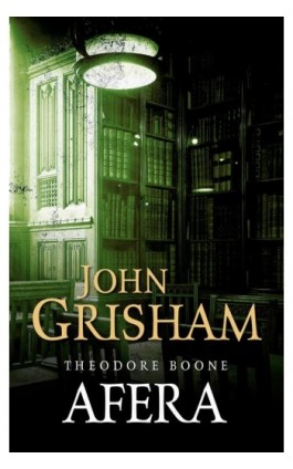 Theodore Boone: Afera - John Grisham - Ebook - 978-83-8125-349-9