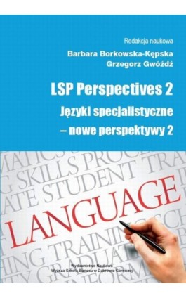 LSP Perspectives 2. Języki specjalistyczne - nowe perspektywy 2 - Ebook - 978-83-65621-30-6