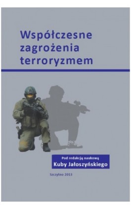 Współczesne zagrożenia terroryzmem - Kuba Jałoszyński - Ebook - 978-83-7462-380-3