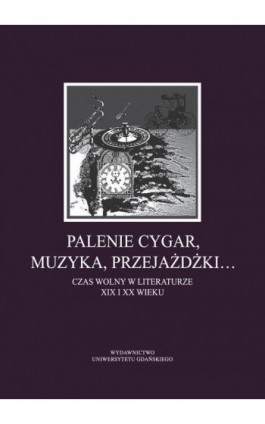 Palenie cygar, muzyka, przejażdżki… - Ebook - 978-83-7865-689-0