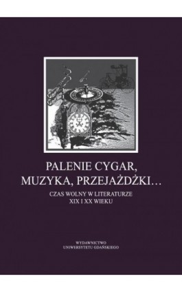 Palenie cygar, muzyka, przejażdżki… - Ebook - 978-83-7865-689-0