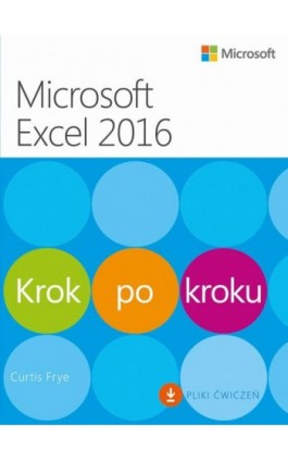 Microsoft Excel 2016 Krok po kroku - Curtis Frye - Ebook - 978-83-7541-302-1