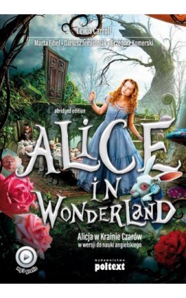 Alice in Wonderland. Alicja w Krainie Czarów do nauki angielskiego - Lewis Carroll - Ebook - 978-83-7561-882-2