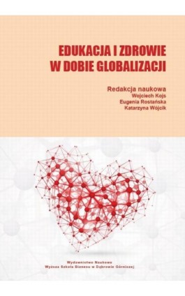 Edukacja i zdrowie w dobie globalizacji - Ebook - 978-83-64927-12-6