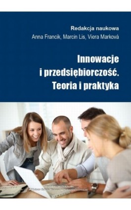 Innowacje i przedsiębiorczość. Teoria i praktyka - Ebook - 978-83-64927-00-3