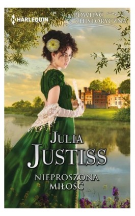 Nieproszona miłość - Julia Justisss - Ebook - 978-83-276-3784-0