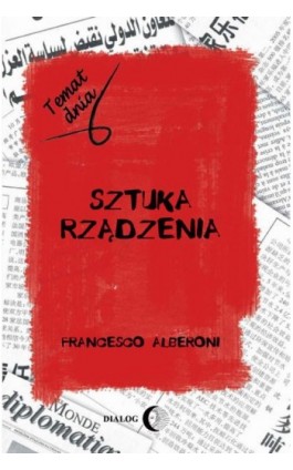 Sztuka rządzenia - Francesco Alberoni - Ebook - 978-83-8002-640-7