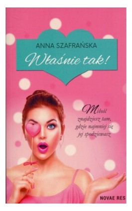 Właśnie tak - Anna Szafrańska - Ebook - 978-83-8083-991-5