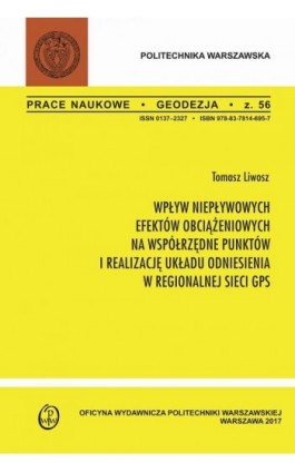 Wpływ niepływowych efektów obciążeniowych na współrzędne punktów i realizację układu odniesienia w regionalnej sieci GPS - Tomasz Liwosz - Ebook - 978-83-7814-825-8