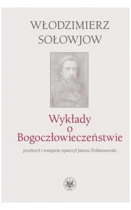 Wykłady o Bogoczłowieczeństwie - Włodzimierz Sołowjow - Ebook - 978-83-235-1938-6