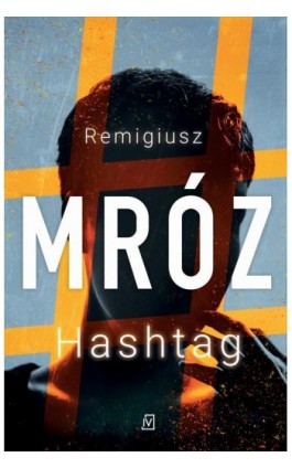 Hashtag - Remigiusz Mróz - Ebook - 978-83-7976-990-2