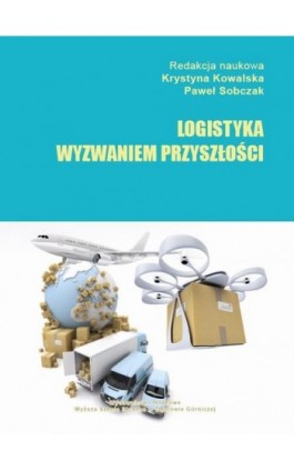 Logistyka wyzwaniem przyszłości - Ebook - 978-83-64927-55-3