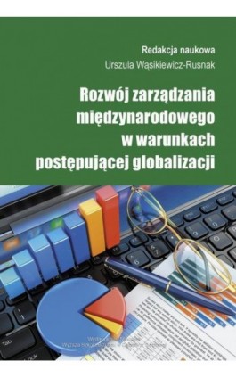 Rozwój zarządzania międzynarodowego w warunkach postępującej globalizacji - Ebook - 978-83-64927-02-7