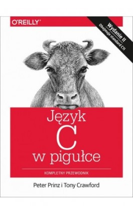 Język C w pigułce - Peter Prinz, Tony Crawford - Ebook - 978-83-7541-221-5