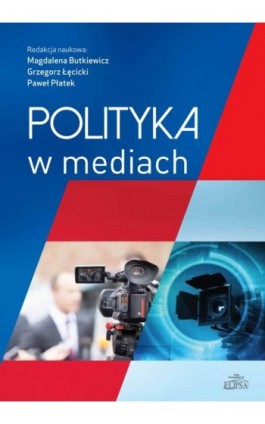 Polityka w mediach - Ebook - 978-83-8017-137-4