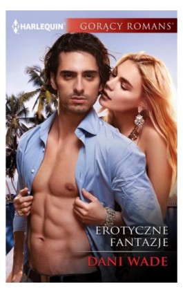 Erotyczne fantazje - Dani Wade - Ebook - 978-83-276-3827-4
