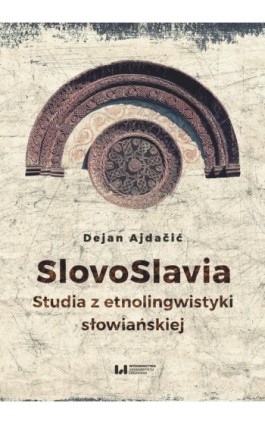 SlovoSlavia - Dejan Ajdačić - Ebook - 978-83-8088-988-0